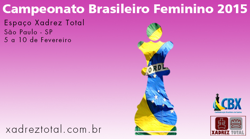 Campeonato Brasileiro Feminino 2015 - Xadrez Total